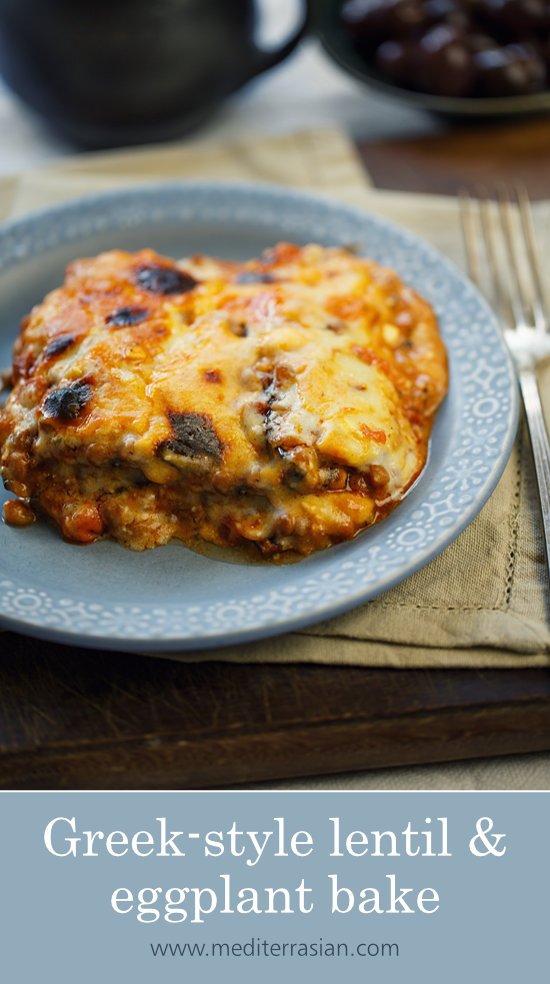 Greek-style lentil and eggplant bake Greek-style lentil and eggplant bake